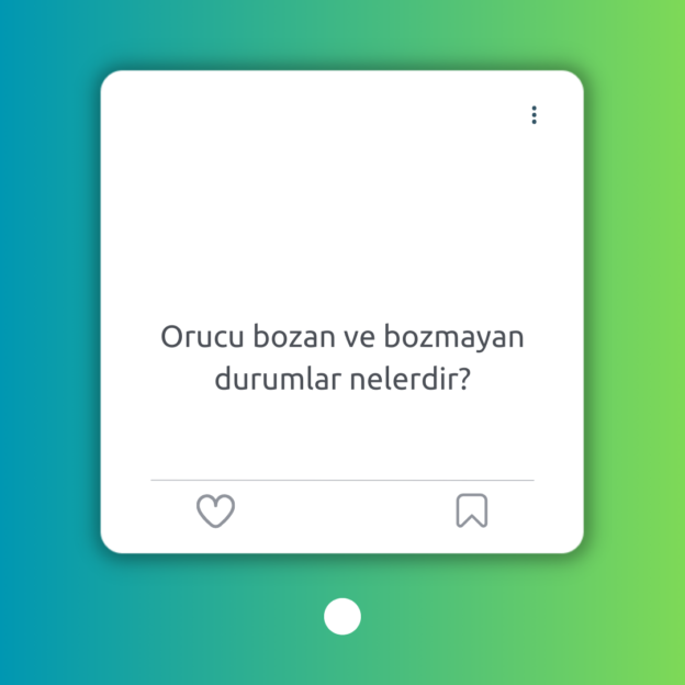 Orucu bozan ve bozmayan durumlar nelerdir? 1