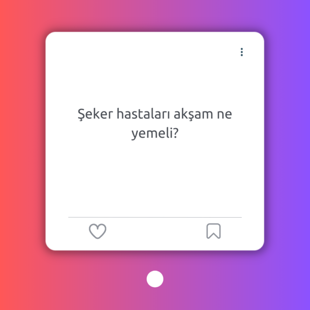 Şeker hastaları akşam ne yemeli? 1