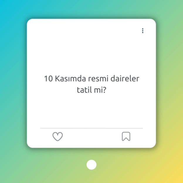 10 Kasımda resmi daireler tatil mi? 1