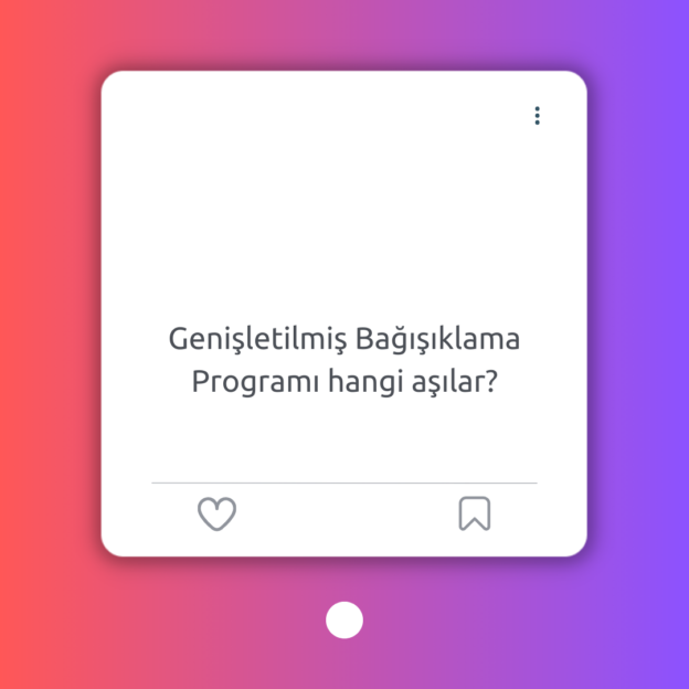 Genişletilmiş Bağışıklama Programı hangi aşılar? 1