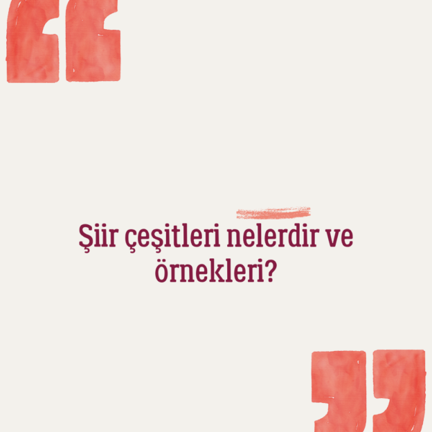 Şiir çeşitleri nelerdir ve örnekleri? 1