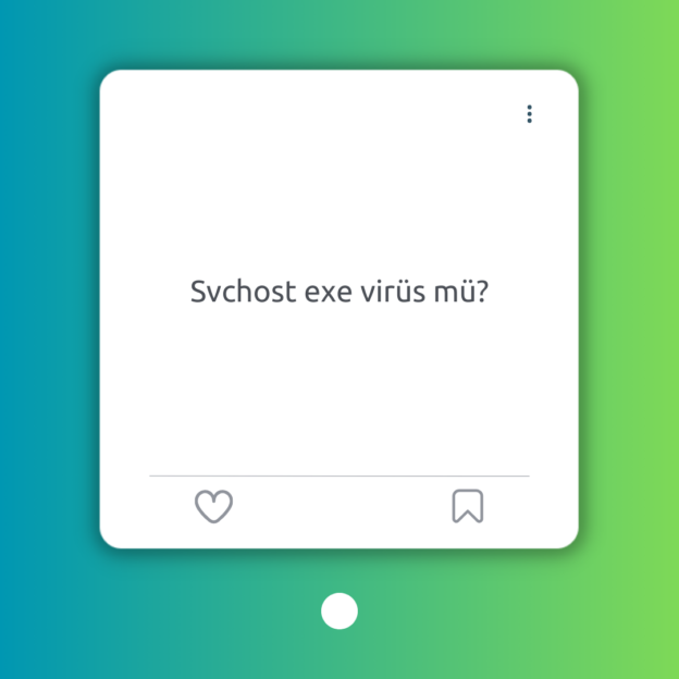 Svchost exe virüs mü? 1