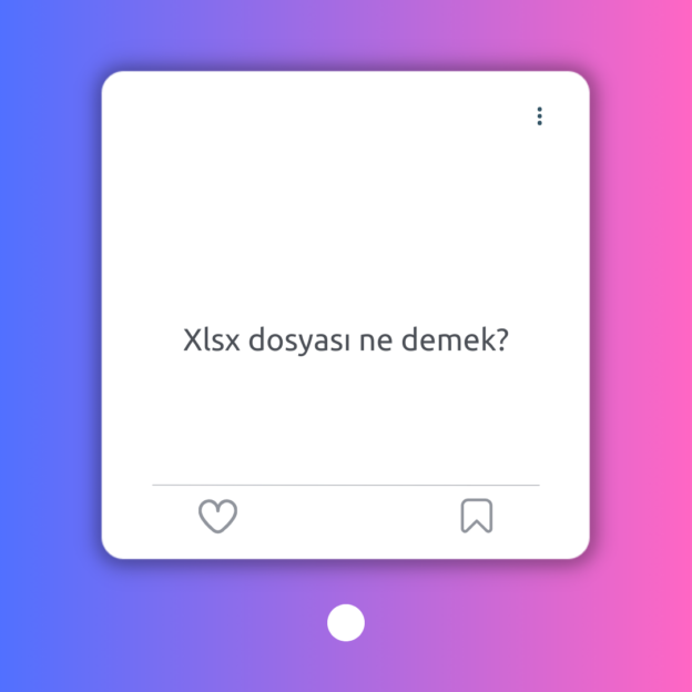 Xlsx dosyası ne demek? 1