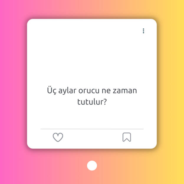 Üç aylar orucu ne zaman tutulur? 1