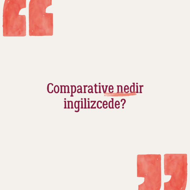 Comparative nedir ingilizcede? 1