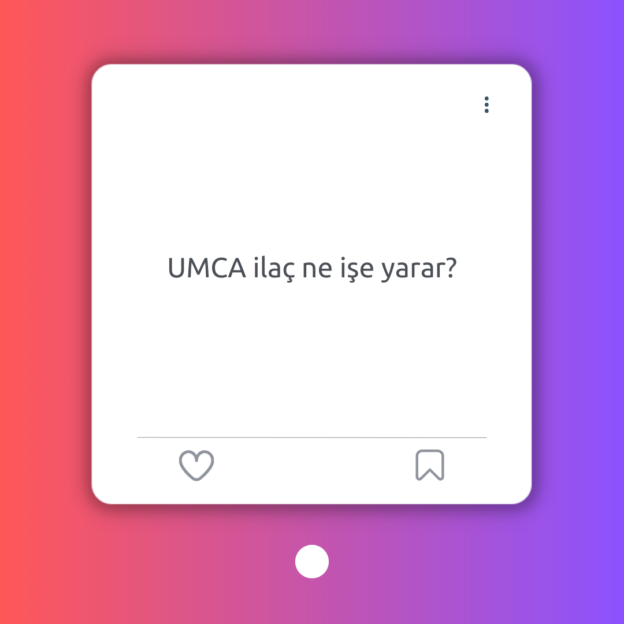 UMCA ilaç ne işe yarar? 1