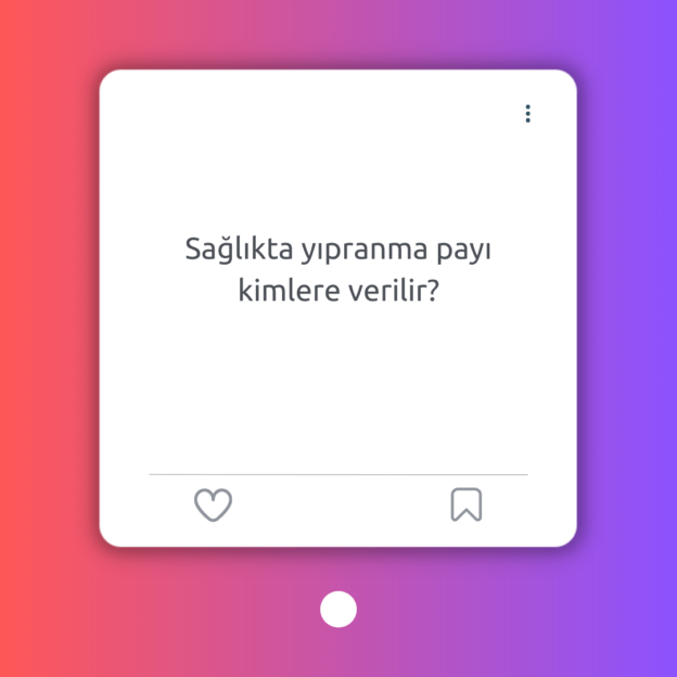 Sağlıkta yıpranma payı kimlere verilir? 1