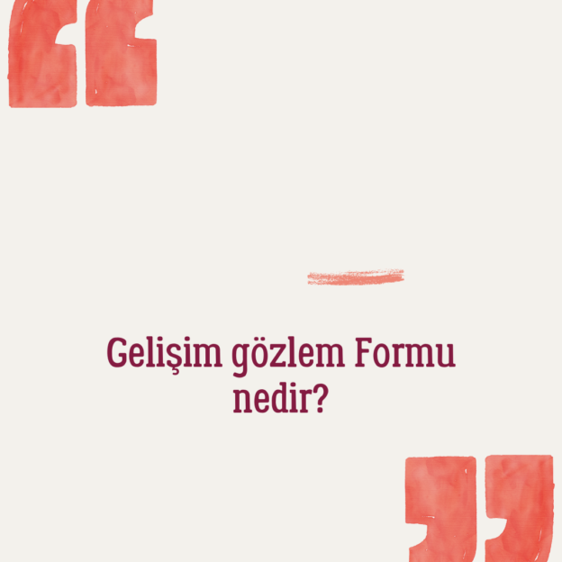 Gelişim gözlem Formu nedir? 1