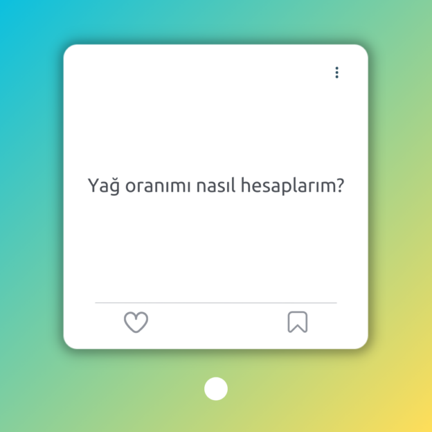 Yağ oranımı nasıl hesaplarım? 1