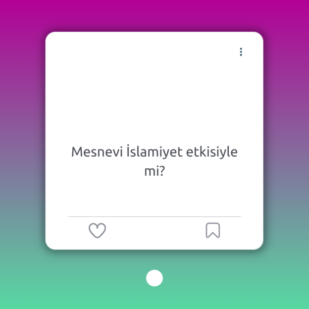 Mesnevi İslamiyet etkisiyle mi? 1