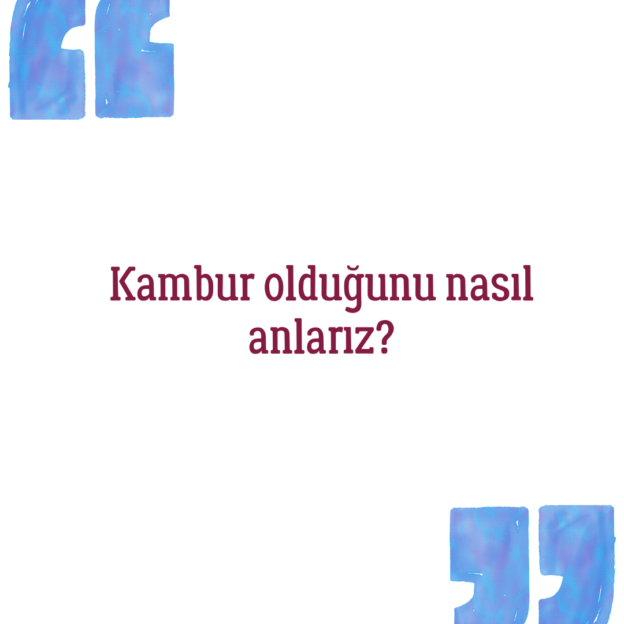 Kambur olduğunu nasıl anlarız? 1