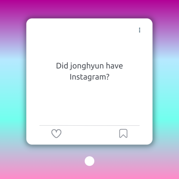 Did jonghyun have Instagram? 1