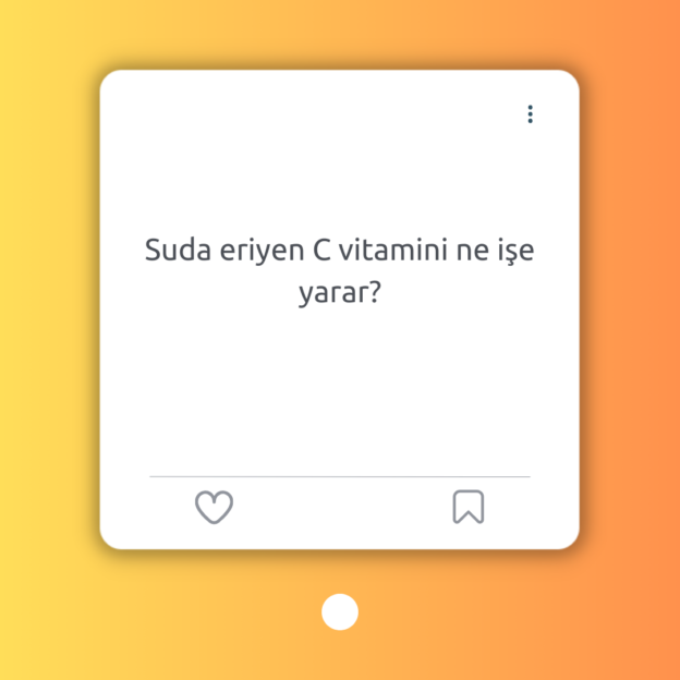 Suda eriyen C vitamini ne işe yarar? 1