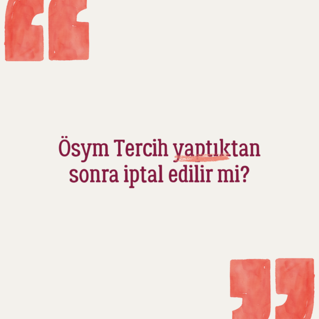 Ösym Tercih yaptıktan sonra iptal edilir mi? 1