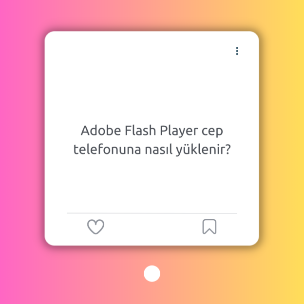 Adobe Flash Player cep telefonuna nasıl yüklenir? 1