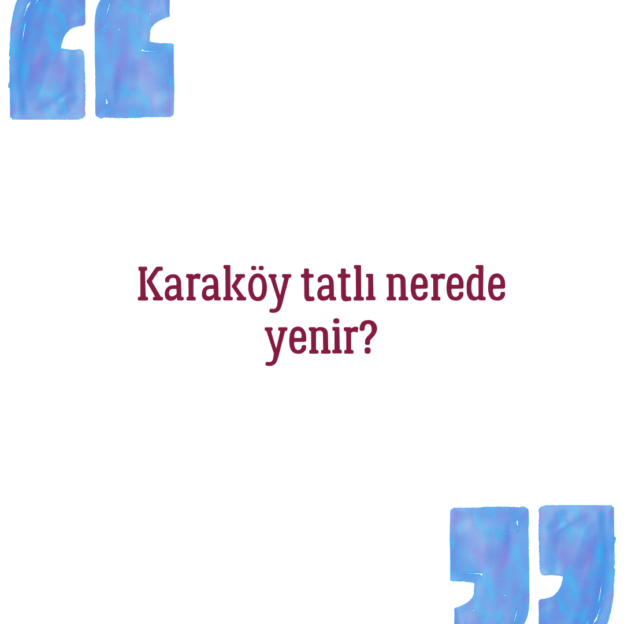 Karaköy tatlı nerede yenir? 1