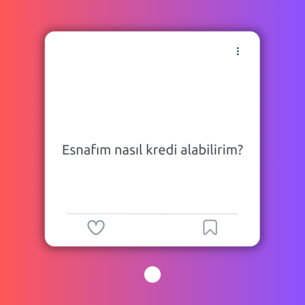 Esnafım nasıl kredi alabilirim? 1