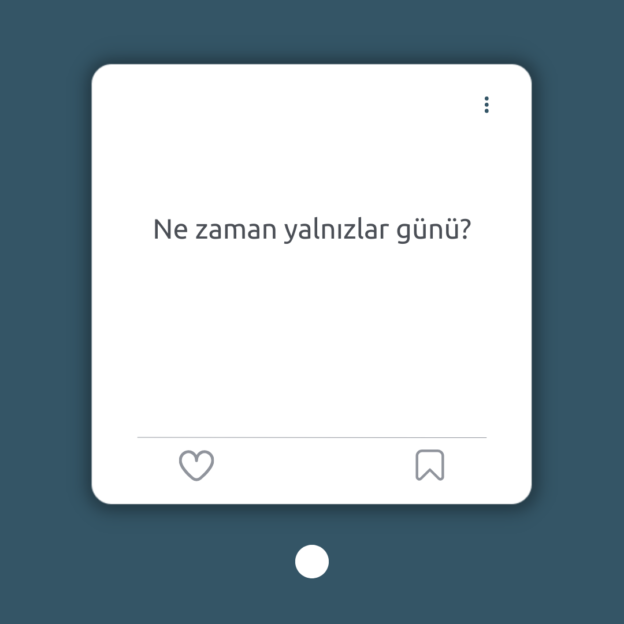 Ne zaman yalnızlar günü? 1