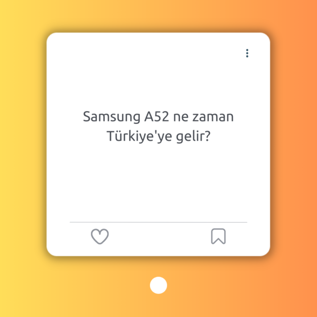 Samsung A52 ne zaman Türkiye'ye gelir? 1