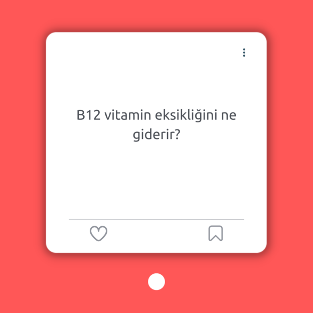 B12 vitamin eksikliğini ne giderir? 1