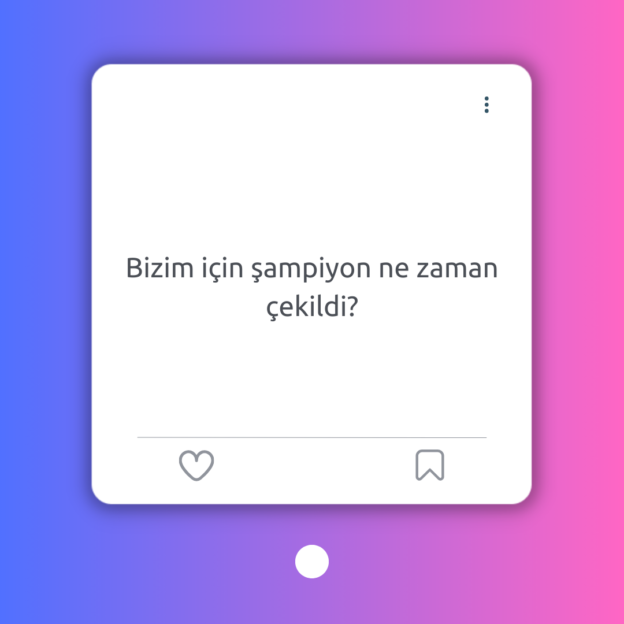 Bizim için şampiyon ne zaman çekildi? 1