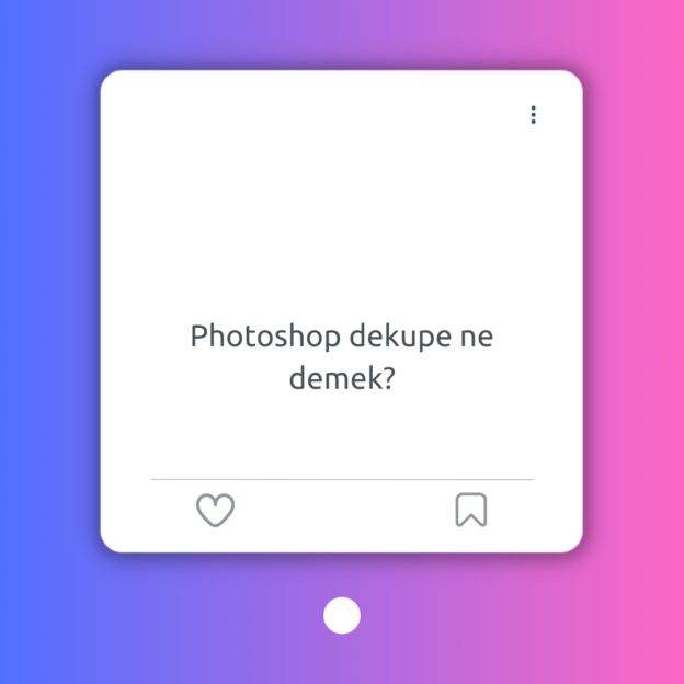 Photoshop dekupe ne demek? 1