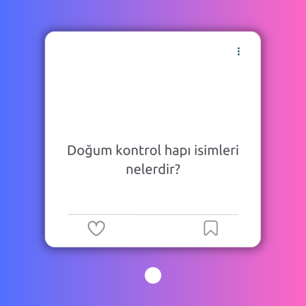 Doğum kontrol hapı isimleri nelerdir? 1