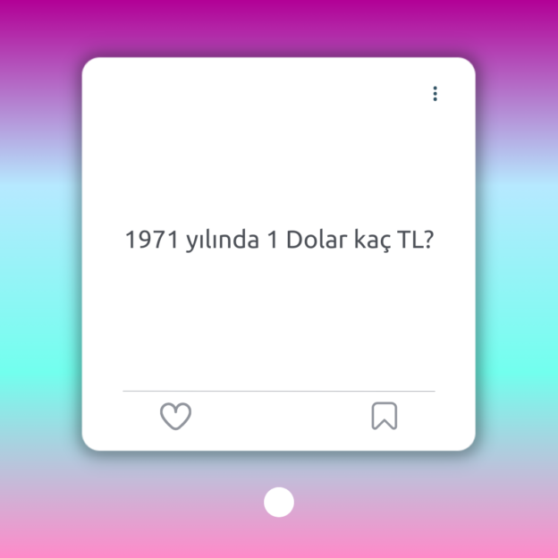 1971 yılında 1 Dolar kaç TL? 1