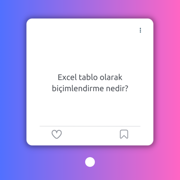 Excel tablo olarak biçimlendirme nedir? 1