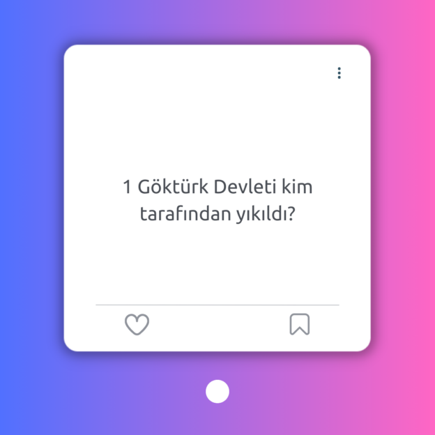 1 Göktürk Devleti kim tarafından yıkıldı? 1