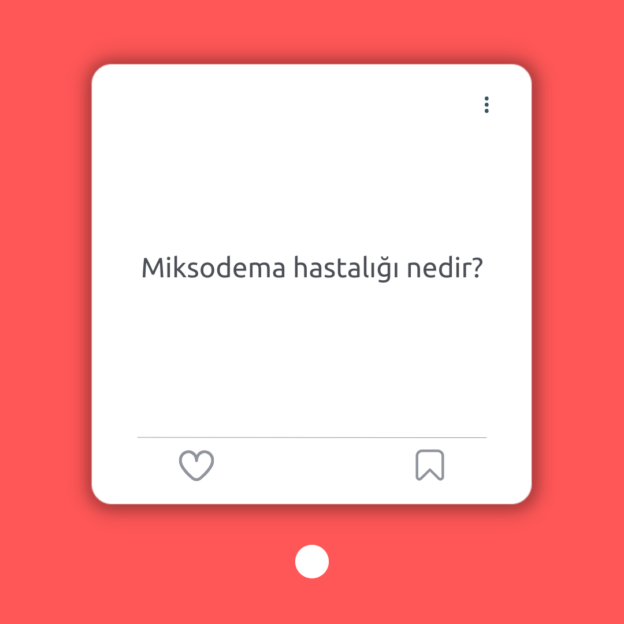 Miksodema hastalığı nedir? 1