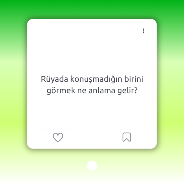 Rüyada konuşmadığın birini görmek ne anlama gelir? 1