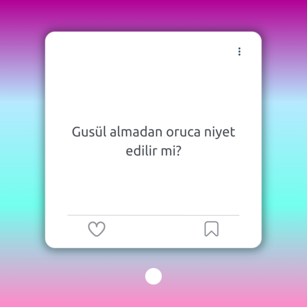 Gusül almadan oruca niyet edilir mi? 1