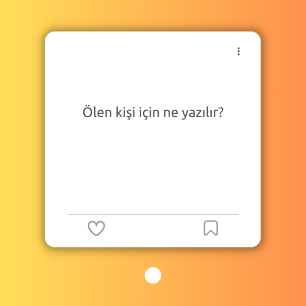 Ölen kişi için ne yazılır? 1