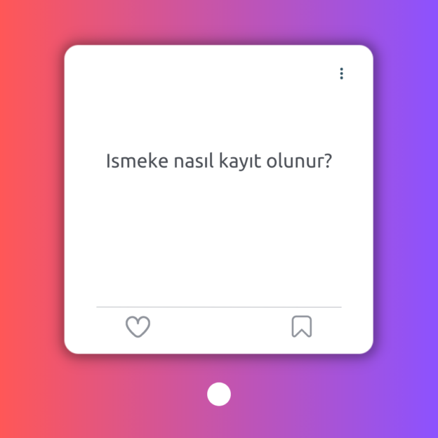 Ismeke nasıl kayıt olunur? 1