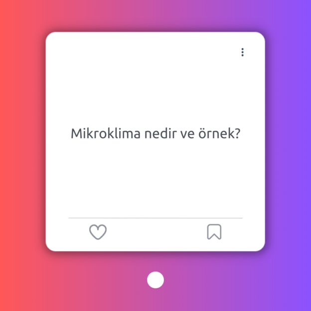 Mikroklima nedir ve örnek? 1