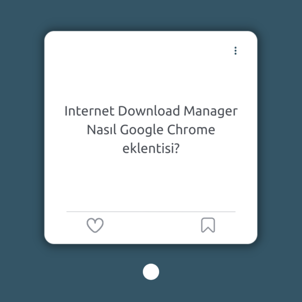 Internet Download Manager Nasıl Google Chrome eklentisi? 1