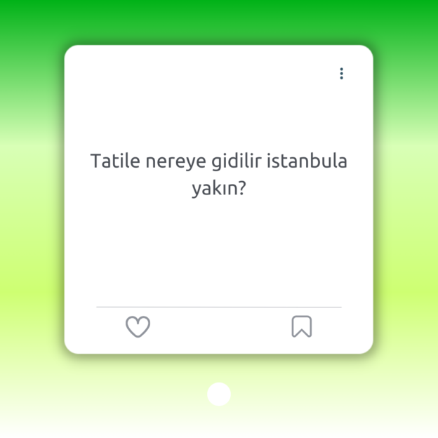 Tatile nereye gidilir istanbula yakın? 1