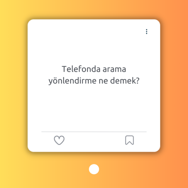 Telefonda arama yönlendirme ne demek? 1