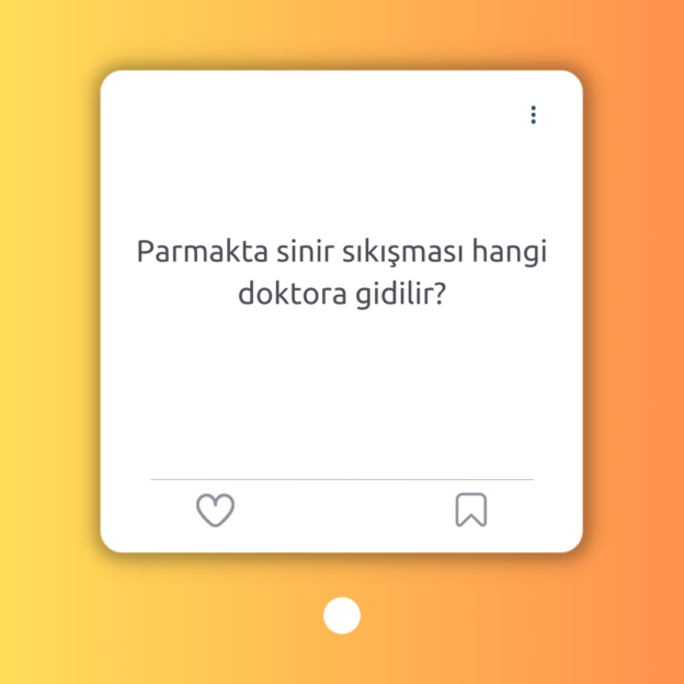 Parmakta sinir sıkışması hangi doktora gidilir? 1