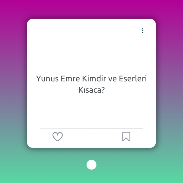 Yunus Emre Kimdir ve Eserleri Kısaca? 1