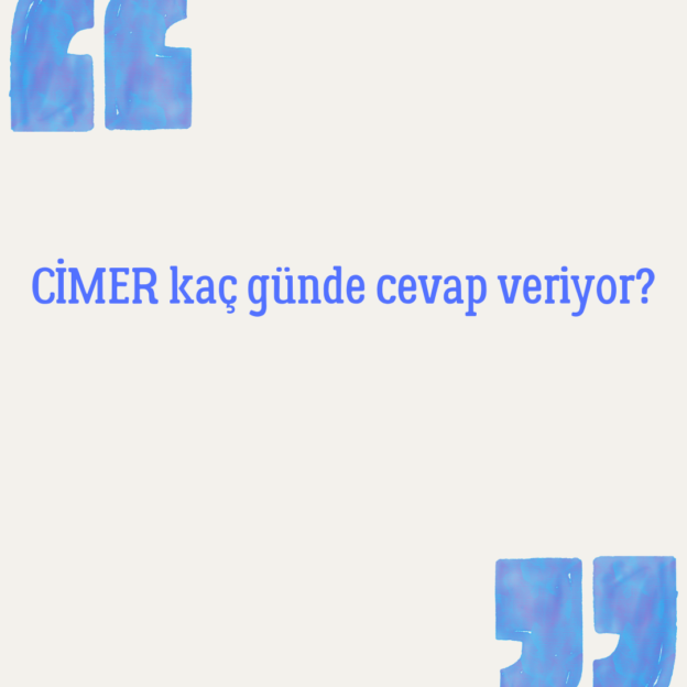 CİMER kaç günde cevap veriyor? 1