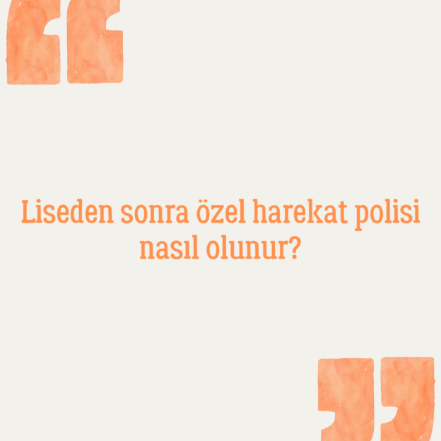 Liseden sonra özel harekat polisi nasıl olunur? 1