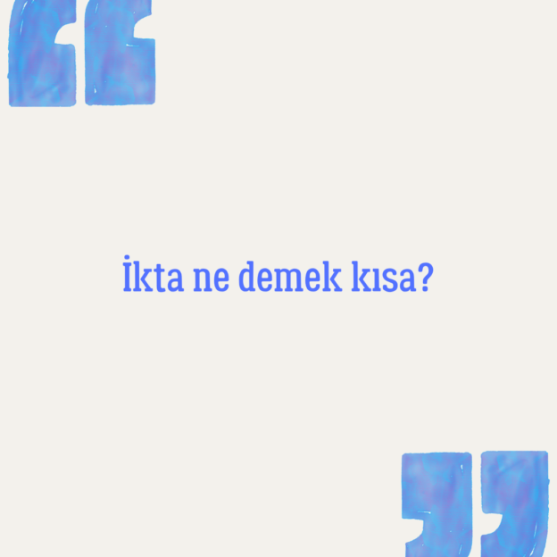 İkta ne demek kısa? 1