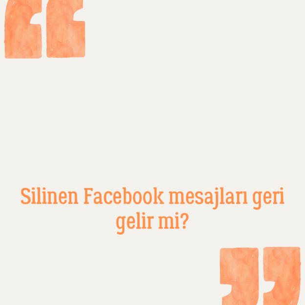 Silinen Facebook mesajları geri gelir mi? 1