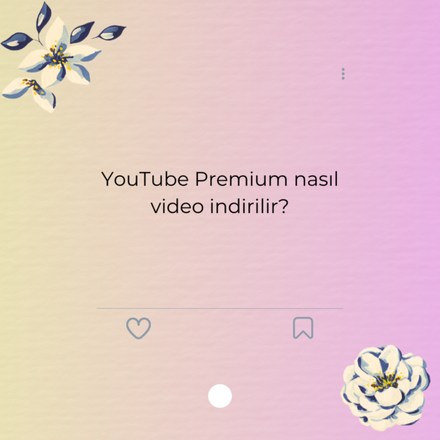 YouTube Premium nasıl video indirilir? 1