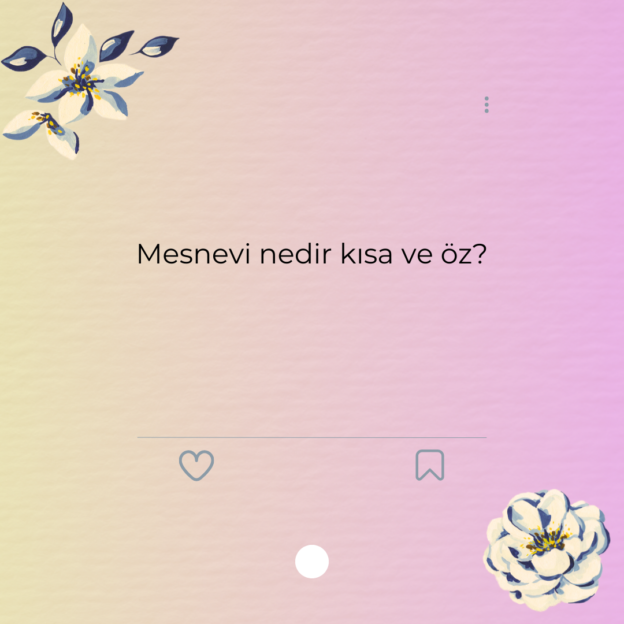 Mesnevi nedir kısa ve öz? 1