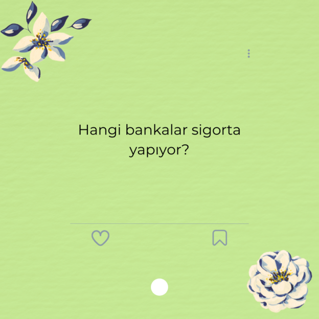 Hangi bankalar sigorta yapıyor? 1