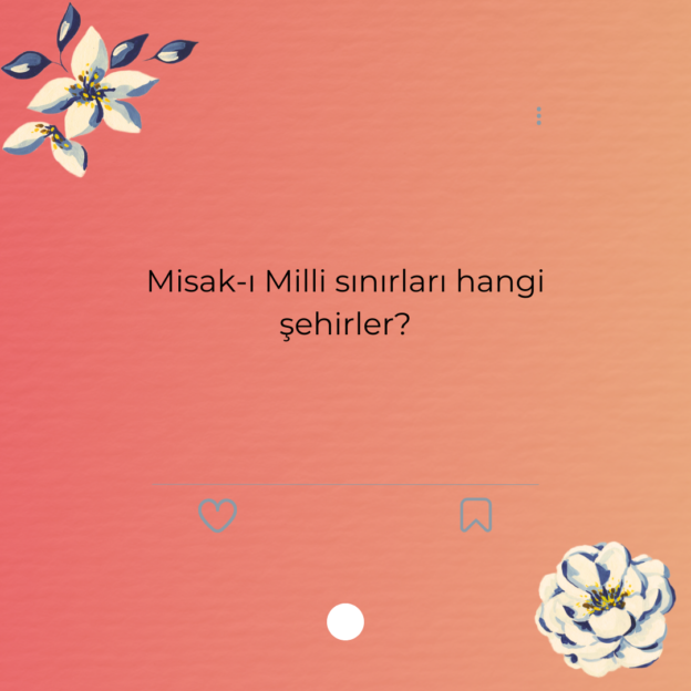 Misak-ı Milli sınırları hangi şehirler? 1