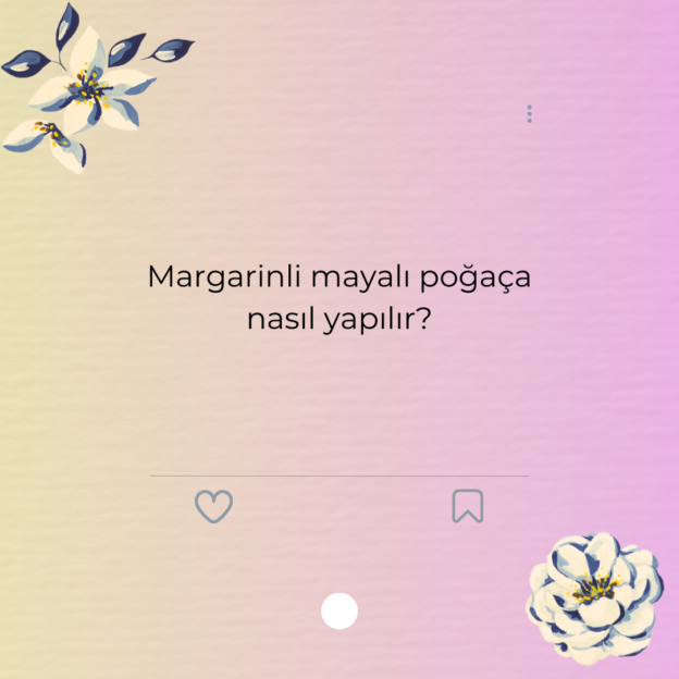 Margarinli mayalı poğaça nasıl yapılır? 1